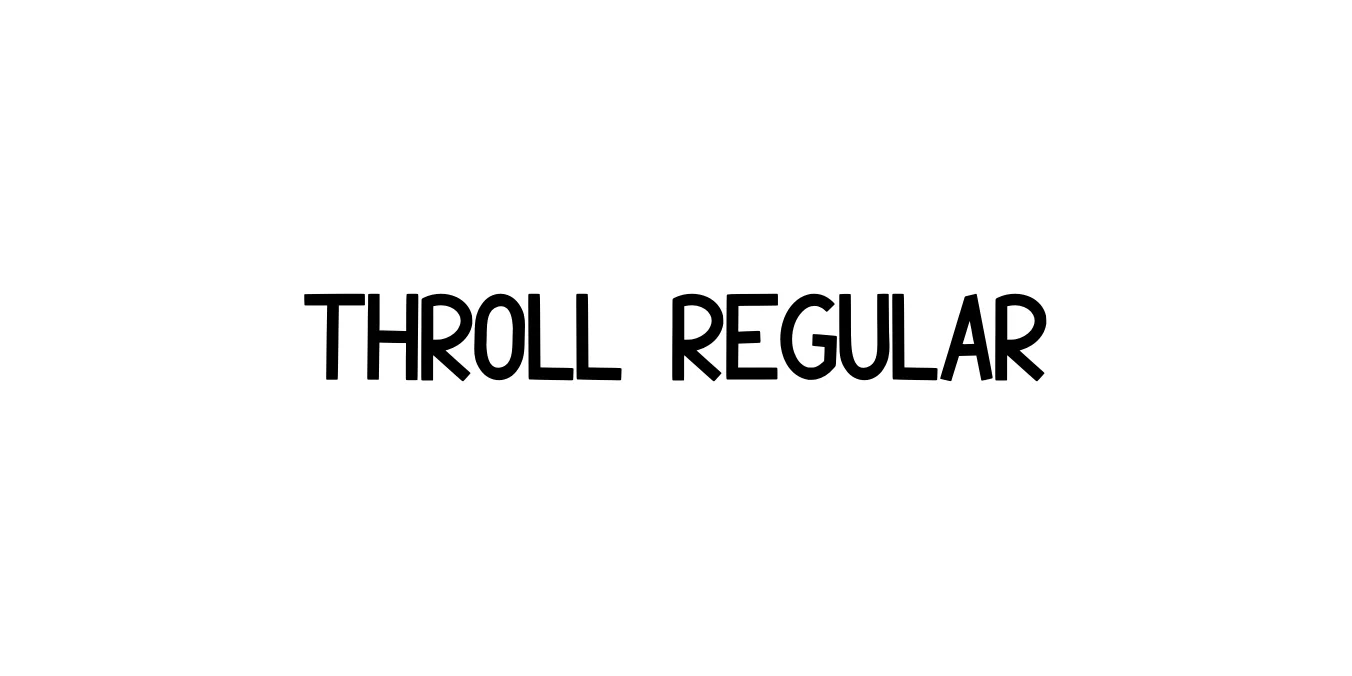 THROLL Regular Font Preview