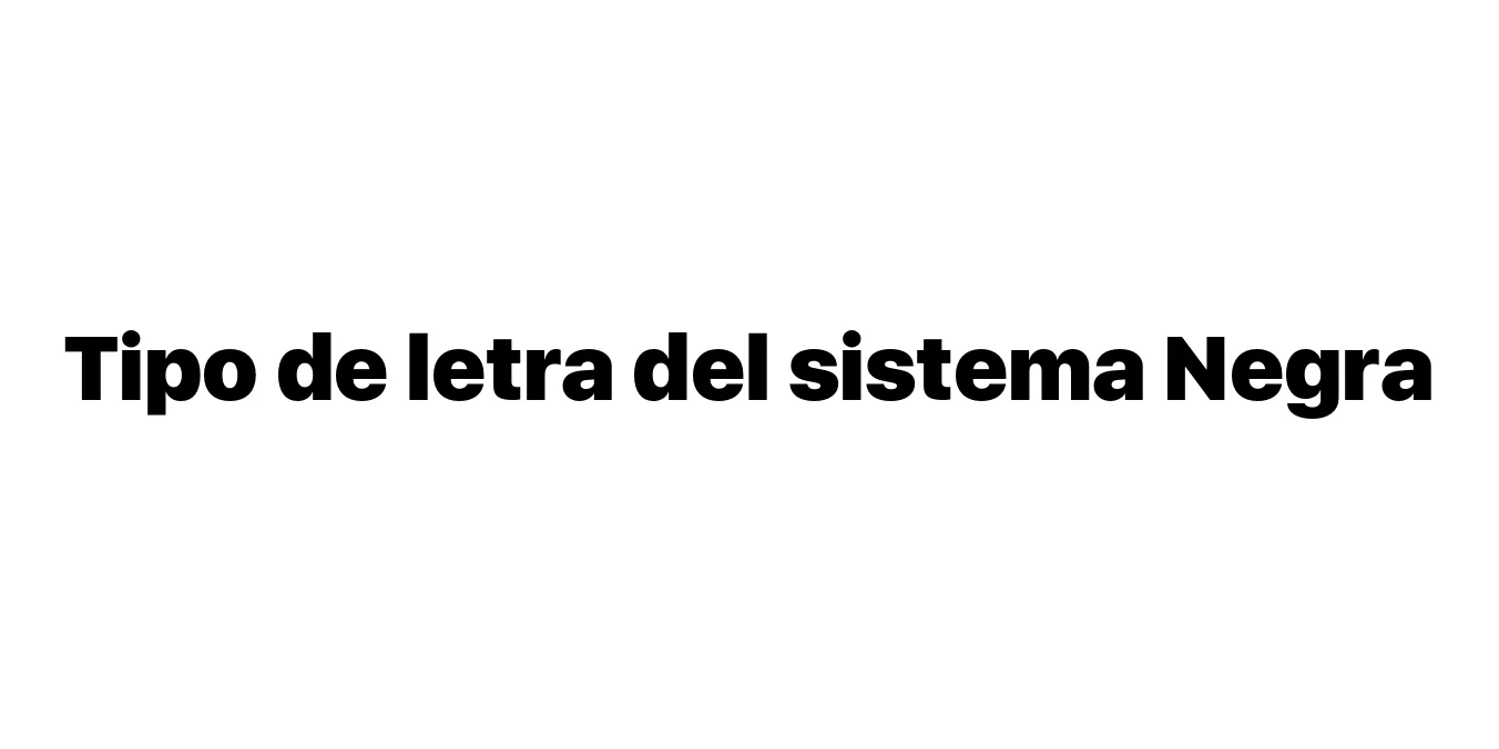Tipo de letra del sistema Negra Font Preview