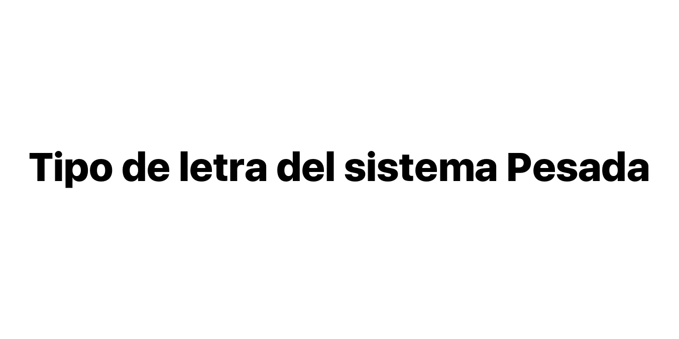 Tipo de letra del sistema Pesada Font Preview