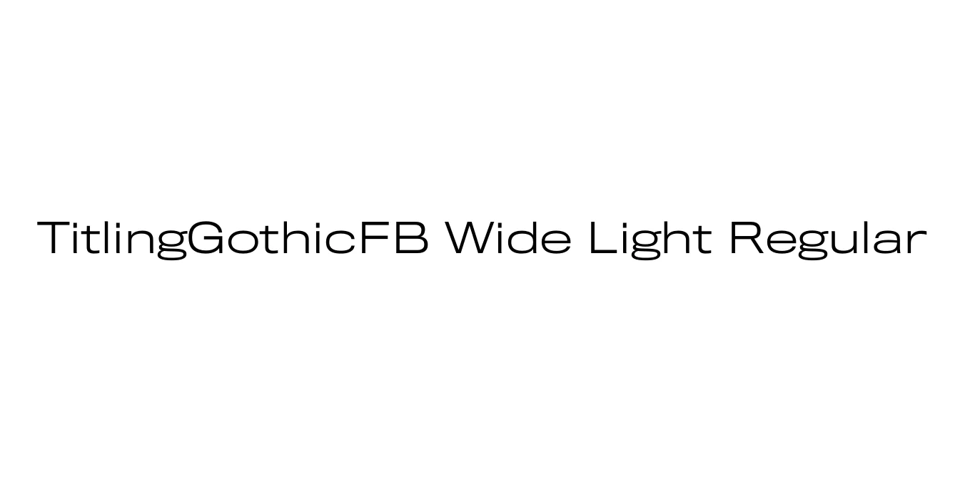 TitlingGothicFB Wide Light Regular Font Preview