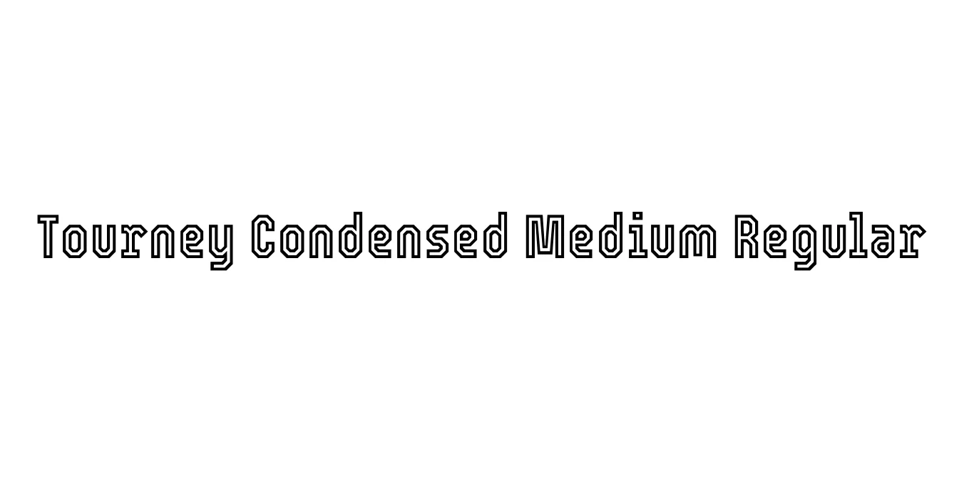 Tourney Condensed Medium Regular Font Preview