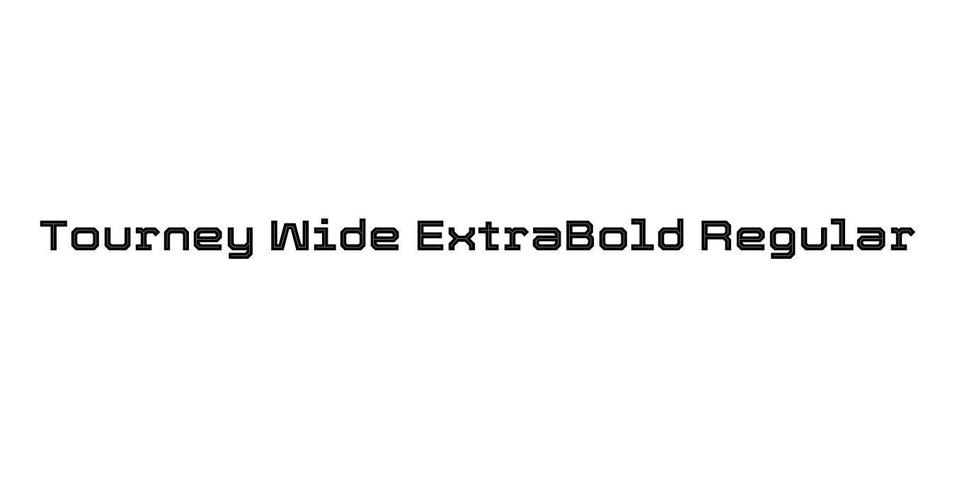 Tourney Wide ExtraBold Regular Font Preview