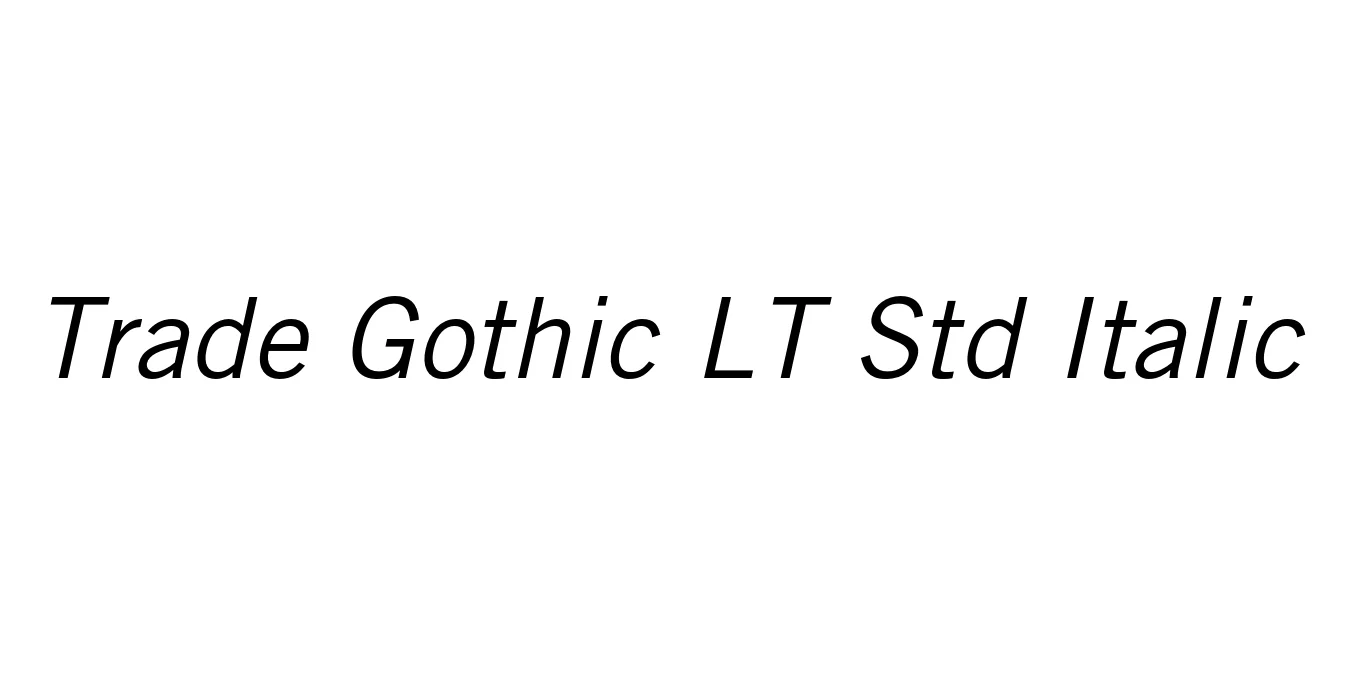Trade Gothic LT Std Italic Font Preview