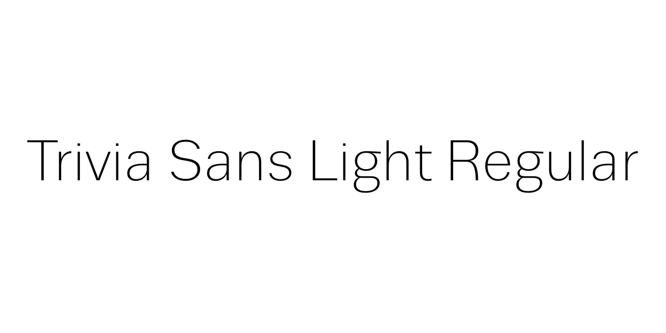 Trivia Sans Light Regular Font Preview