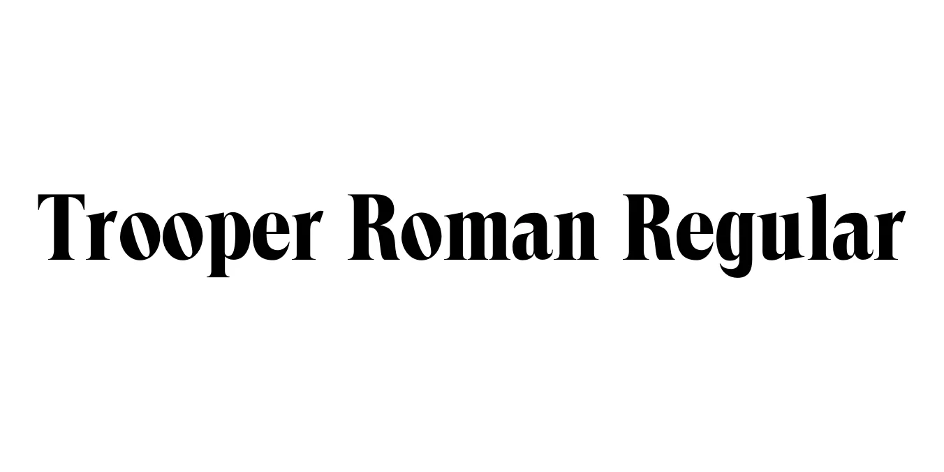 Trooper Roman Regular Font Preview