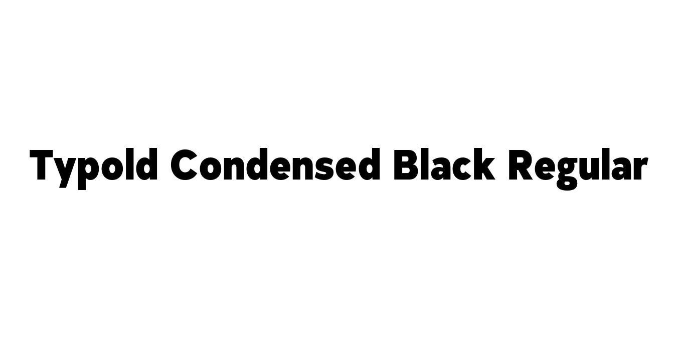 Typold Condensed Black Regular Font Preview