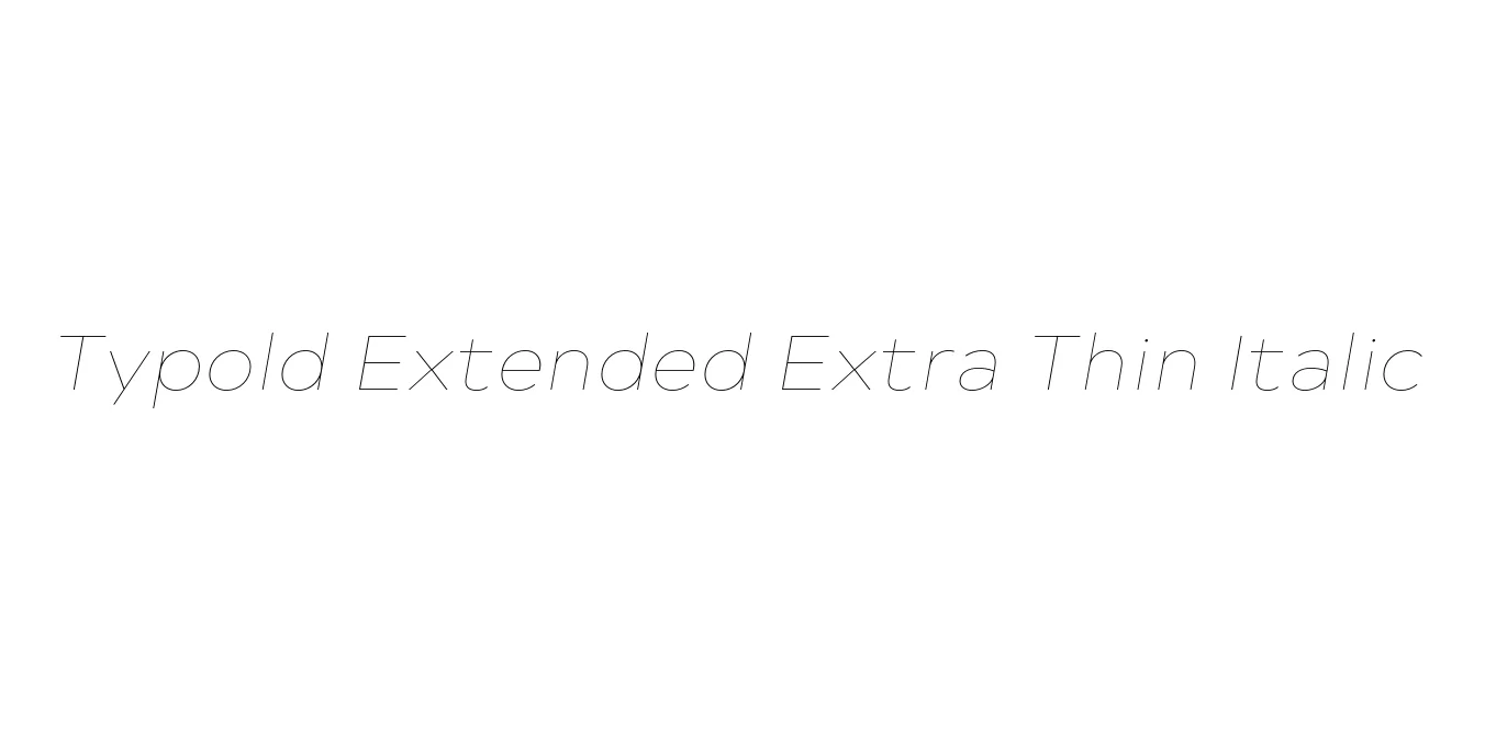 Typold Extended Extra Thin Italic Font Preview