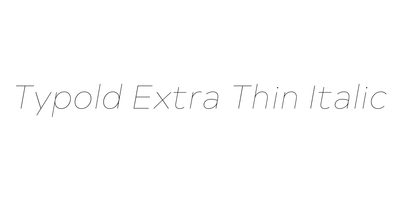Typold Extra Thin Italic Font Preview