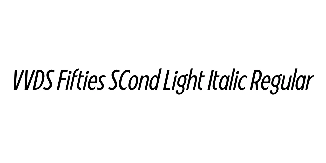 VVDS Fifties SCond Light Italic Regular Font Preview