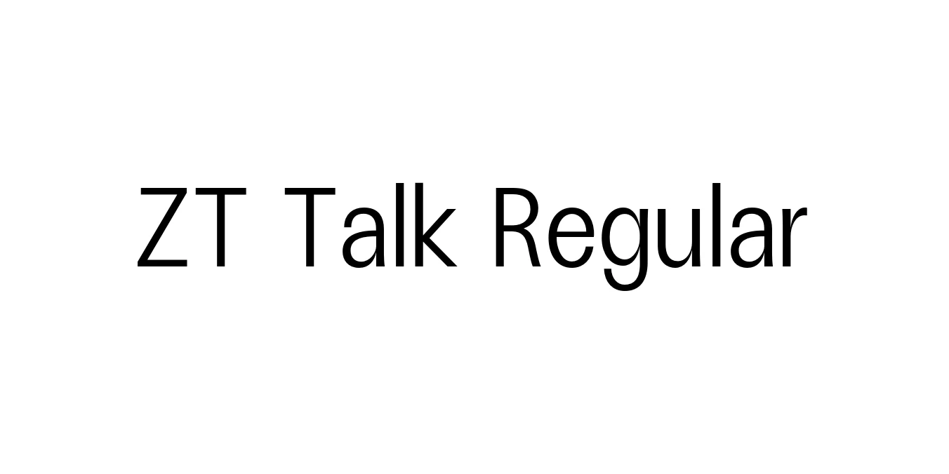 ZT Talk Regular Font Preview