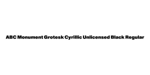 ABC Monument Grotesk Cyrillic Unlicensed Black Regular Font
