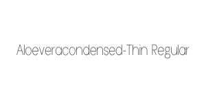 Aloeveracondensed-Thin Regular Font