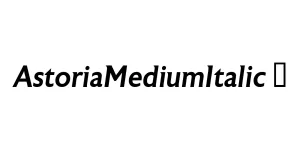 AstoriaMediumItalic ☞ Font