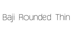 Baji Rounded Thin Font