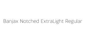 Banjax Notched ExtraLight Regular Font