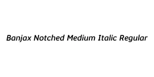 Banjax Notched Medium Italic Regular Font