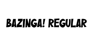 Bazinga! Regular Font
