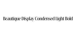 Beautique Display Condensed Light Bold Font