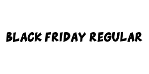 BLACK FRIDAY Regular Font