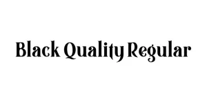 Black Quality Regular Font