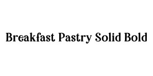 Breakfast Pastry Solid Bold Font