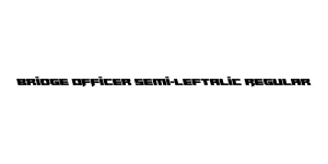 Bridge OFFicer Semi-Leftalic Regular Font