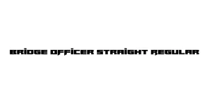 Bridge OFFicer Straight Regular Font
