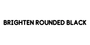 Brighten Rounded Black Font