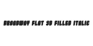 Broadway Flat 3D Filled Italic Font