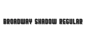 Broadway Shadow Regular Font