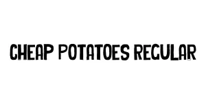 Cheap Potatoes Regular Font