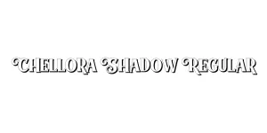 Chellora Shadow Regular Font
