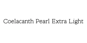 Coelacanth Pearl Extra Light Font