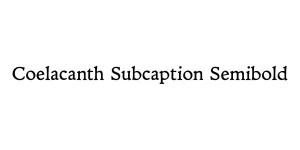 Coelacanth Subcaption Semibold Font