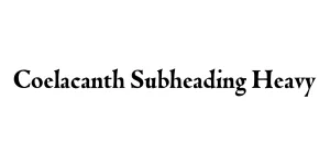 Coelacanth Subheading Heavy Font