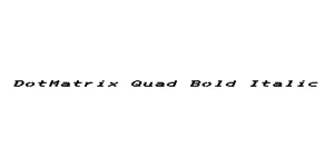 DotMatrix Quad Bold Italic Font