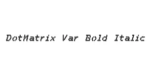 DotMatrix Var Bold Italic Font