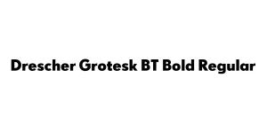 Drescher Grotesk BT Bold Regular Font