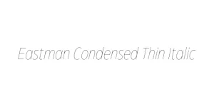 Eastman Condensed Thin Italic Font