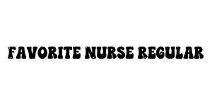Favorite Nurse Regular Font