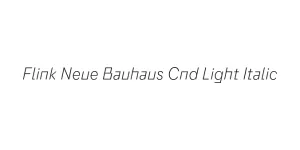 Flink Neue Bauhaus Cnd Light Italic Font