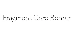 Fragment Core Roman Font