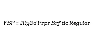 FSP - JllyGd Prpr Srf tlc Regular Font