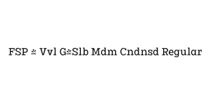 FSP - Vvl G-Slb Mdm Cndnsd Regular Font