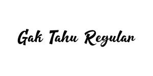 Gak Tahu Regular Font