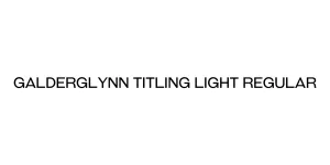 Galderglynn Titling Light Regular Font