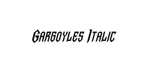 Gargoyles Italic Font