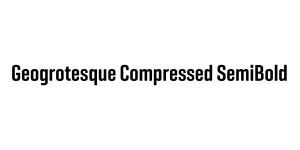 Geogrotesque Compressed SemiBold Font