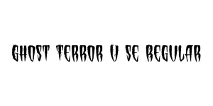 Ghost Terror U se Regular Font