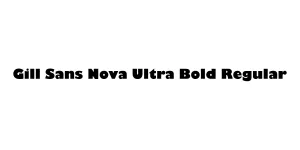 Gill Sans Nova Ultra Bold Regular Font